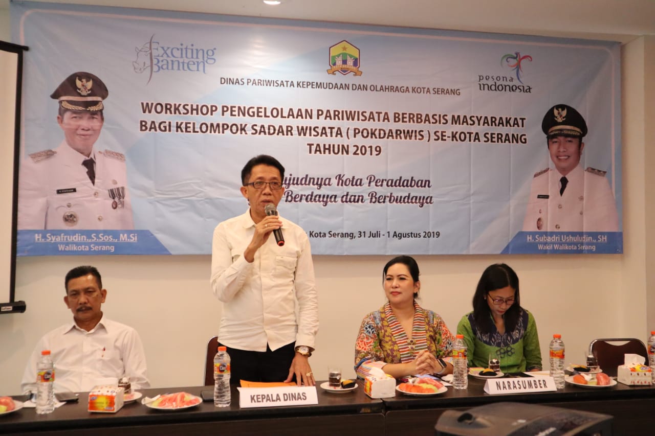 Workshop Pengelolaan Pariwisata Berbasis Masyarakat bagi POKDARWIS se-Kota Serang Tahun 2019